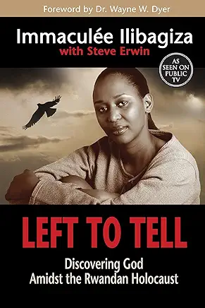 Left to Tell Immaculée Ilibagiza