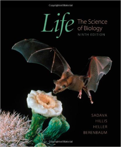 Life: The Science of Biology 9th Edition David E. Sadava, David M. Hillis, H. Craig Heller, May Berenbaum