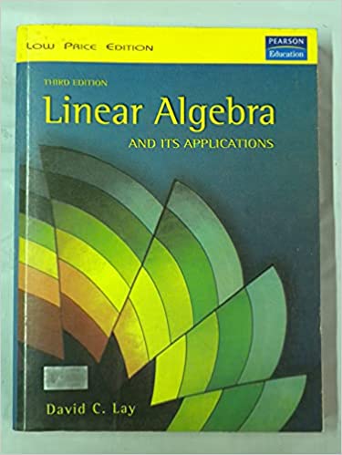 Linear Algebra and Its Applications 3rd Edition David C. Lay