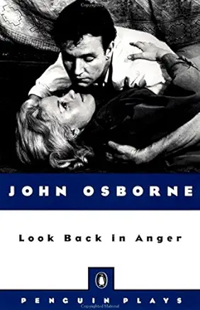 Look Back in Anger John Osborne