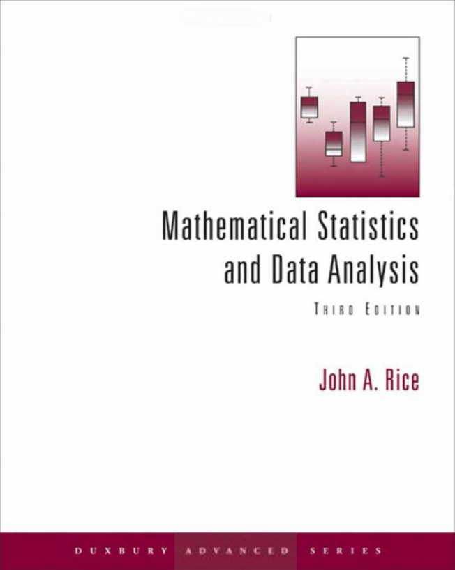 Mathematical Statistics and Data Analysis 3rd Edition John A. Rice