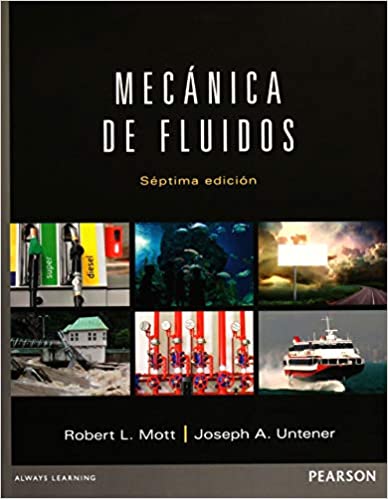 Mecánica de Fluidos 7th Edition Joseph Untener, Robert L. Mott