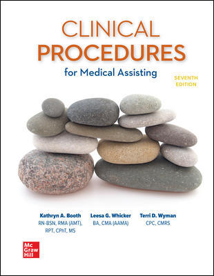 Medical Assisting: Clinical Procedures 7th Edition Kathryn A Booth, Leesa Whicker, Terri D Wyman