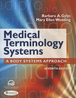 Medical Terminology Systems 8th Edition Barbara A. Gylys, Mary Wedding