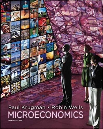 Microeconomics 3rd Edition Paul Krugman, Robin Wells