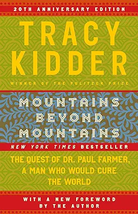 Mountains Beyond Mountains Tracy Kidder