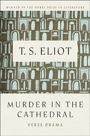 Murder in the Cathedral T. S. Eliot