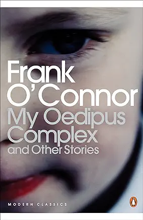 My Oedipus Complex Frank O’Connor