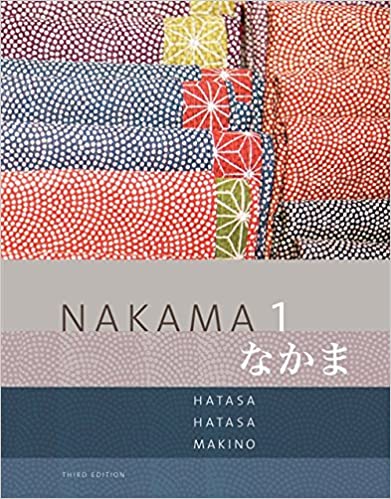 Nakama 1 Enhanced: Introductory Japanese: Communication, Culture, Context 3rd Edition Kazumi Hatasa, Seiichi Makino, Yukiko Abe Hatasa