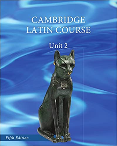 North American Cambridge Latin Course Unit 2 Student's Book 5th Edition Cambridge School Classics Project