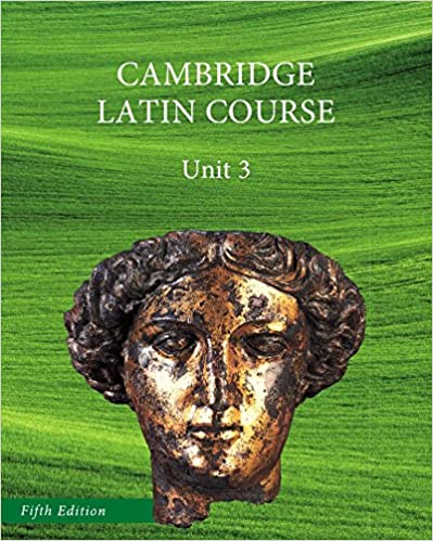 North American Cambridge Latin Course Unit 3 Student's Book 5th Edition Cambridge School Classics Project