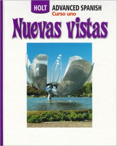 Nuevas Vistas Advanced Spanish: Curso Uno 1st Edition Rinehart, Winston and Holt