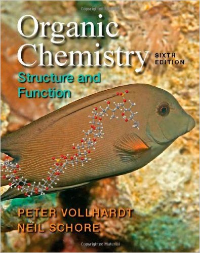 Organic Chemistry: Structure and Function 6th Edition K. Peter C. Vollhardt, Neil E. Schore