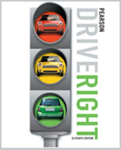 Pearson Drive Right, Student Edition 11th Edition Elizabeth A. Weaver, Frederik R. Mottola, Owen Crabb, Randall R. Thiel