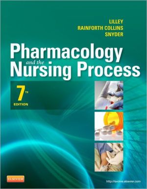 Pharmacology and the Nursing Process 9th Edition Julie S Snyder, Linda Lilley, Shelly Collins