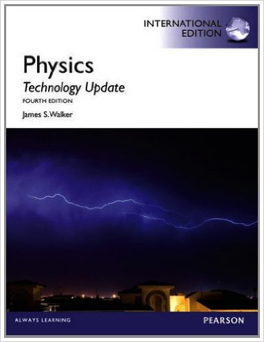 Physics, Technology Update 4th Edition James S. Walker