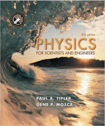 Physics for Scientists and Engineers, Volume 1 6th Edition Gene Mosca, Paul A. Tipler