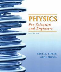 Physics for Scientists and Engineers, Volume 3 6th Edition Gene Mosca, Paul A. Tipler