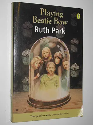 Playing Beatie Bow Ruth Park