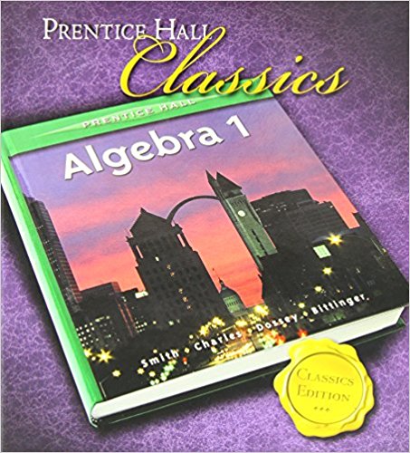 Prentice Hall Classics Algebra 1 1st Edition Stanley A. Smith