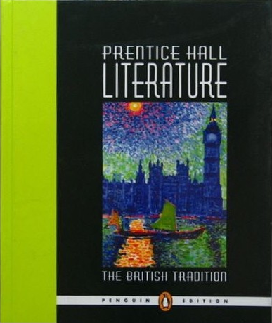 Prentice Hall Literature: The British Tradition 1st Edition Prentice Hall