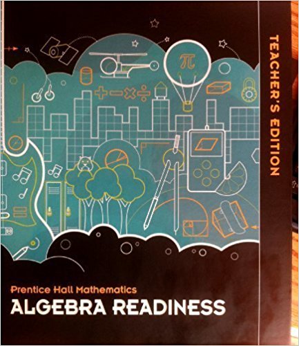 Prentice Hall Mathematics Algebra Readiness, Teacher's Edition 1st Edition Charles, McNemar, Ramirez