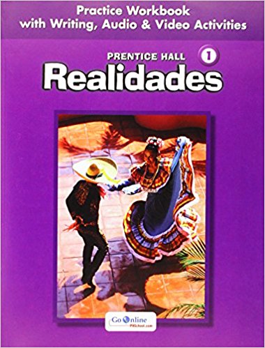 Prentice Hall Realidades 1: Practice Workbook 1st Edition Peggy Palo Boyles