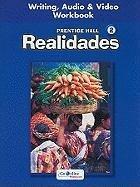 Prentice Hall Spanish Realidades Writing, Audio, and Video Workbook Level 2 1st Edition Savvas Learning Co