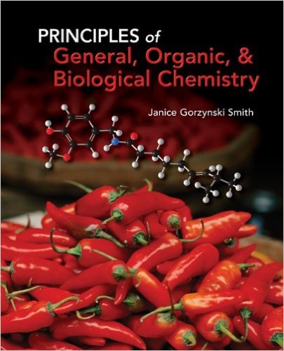 Principles of General Organic and Biochemistry 1st Edition Janice Gorzynski Smith