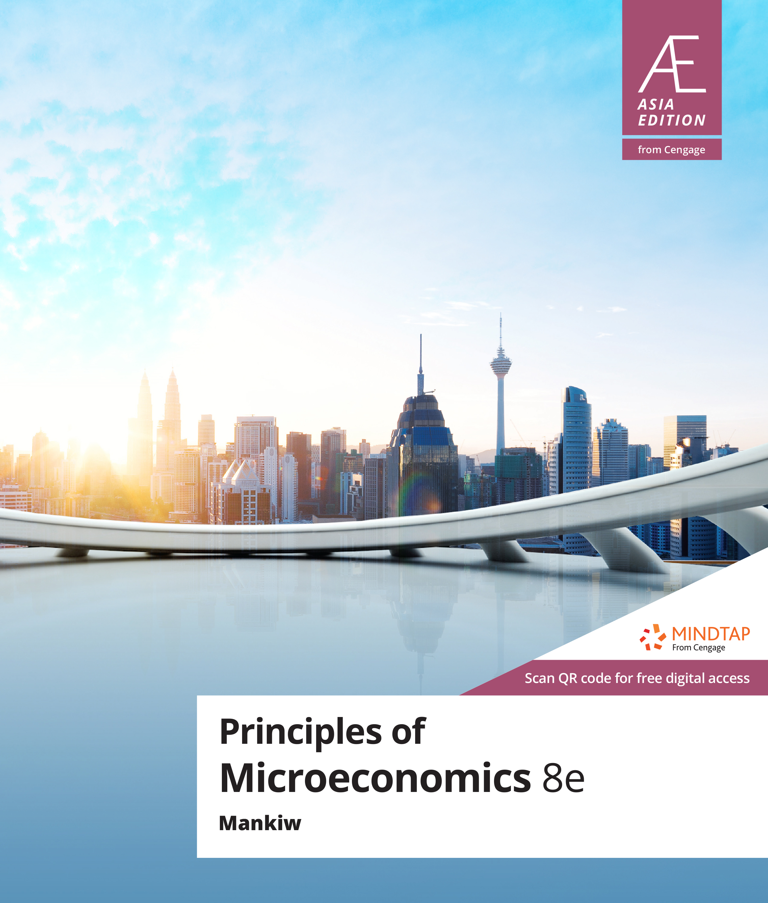 Principles of Microeconomics, Asia Edition 8th Edition N. Gregory Mankiw