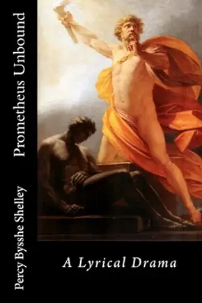 Prometheus Unbound Percy Bysshe Shelley