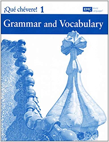 Que Chevere, Grammar and Vocabulary  Alejandro Vargas Bonilla, Charisse Litteken, Karen Haller Beer, Karin D. Fajardo, Paul J. Hoff