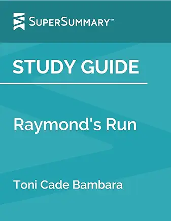 Raymond’s Run Toni Cade Bambara