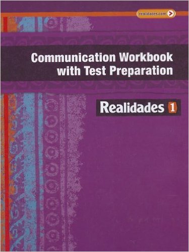 Realidades 1 Communication Workbook 1st Edition Savvas Learning Co