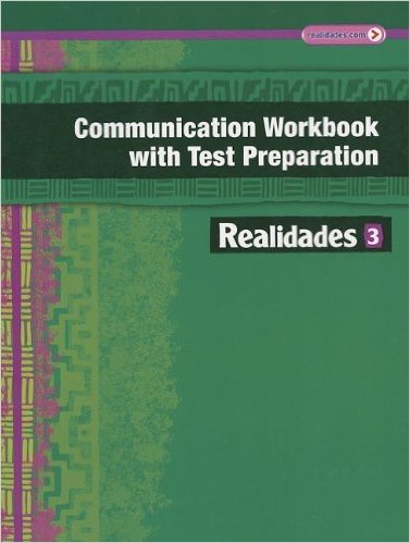 Realidades 3 Communication Workbook 1st Edition Savvas Learning Co