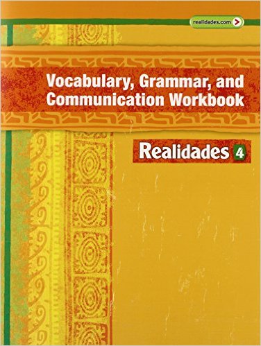 Realidades 4 Vocabulary, Grammar, and Communication Workbook 1st Edition Savvas Learning Co