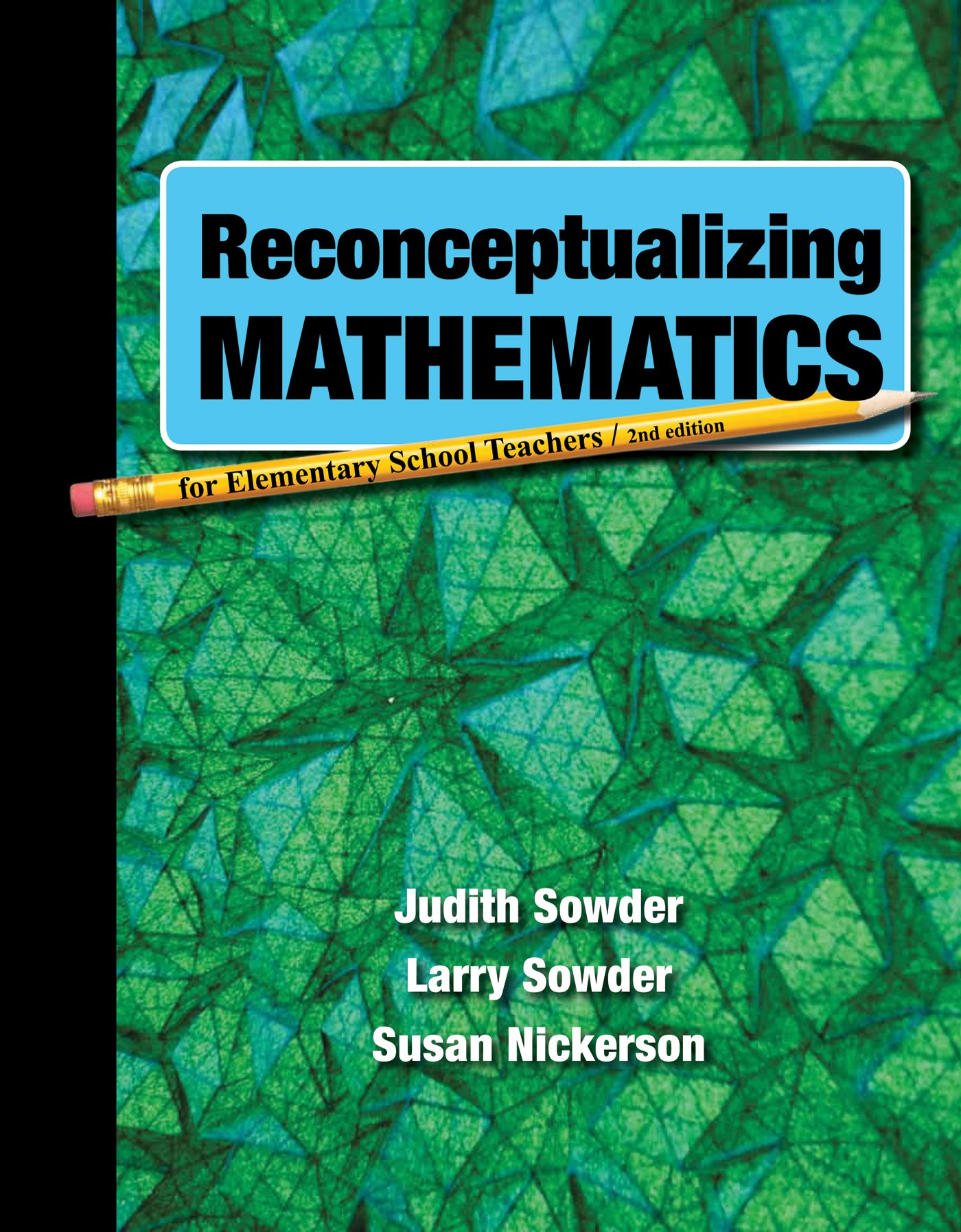 Reconceptualizing Mathematics 2nd Edition Judith Sowder, Larry Sowder, Susan Nickerson