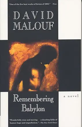 Remembering Babylon David Malouf