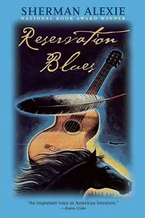 Reservation Blues Sherman Alexie