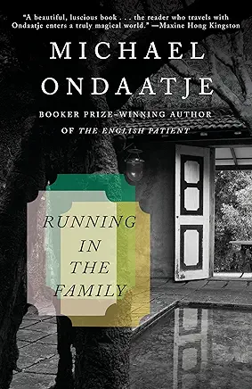 Running in the Family Michael Ondaatje