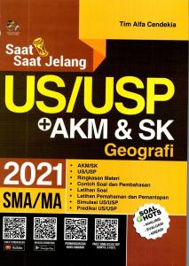 Saat saat jelang us/usp akm dan sk Geografi  