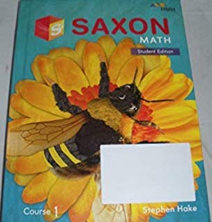 Saxon Math Course 1, 2018 1st Edition Stephen Hake