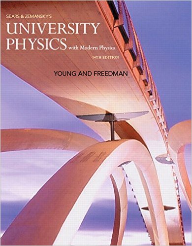 Sears and Zemansky's University Physics with Modern Physics 13th Edition Hugh D. Young, Lewis Ford, Roger A. Freedman