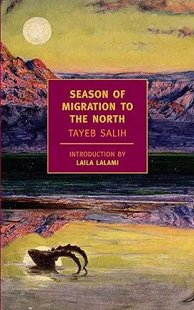 Season of Migration to the North Tayeb Salih