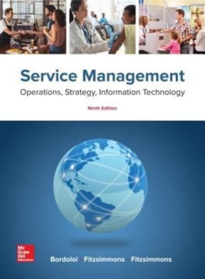 Service Management: Operations, Strategy, Information Technology 9th Edition James Fitzsimmons, Mona Fitzsimmons, Sanjeev Bordoloi