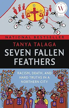 Seven Fallen Feathers Tanya Talaga