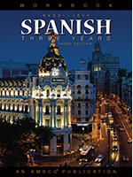 Spanish Three Years Workbook 1st Edition Robert J. Nassi, Stephen L. Levy