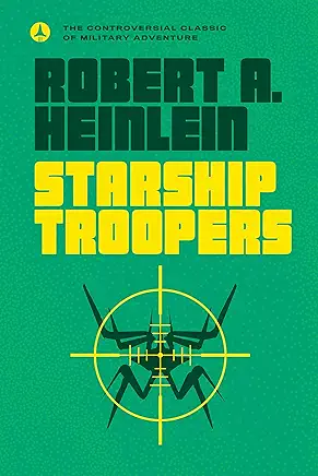 Starship Troopers Robert A. Heinlein