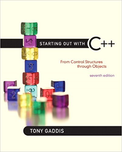 Starting Out with C++: From Control Structures Through Objects 7th Edition Tony Gaddis