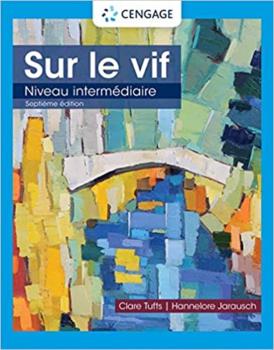 Sur le Vif: Niveau Intermediaire 7th Edition Clare Tufts, Hannelore Jarausch